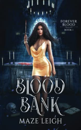Blood Bank (Forever Blood, Band 1)