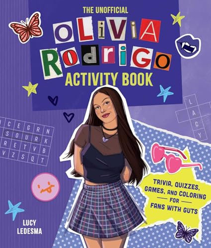 The Unofficial Olivia Rodrigo Activity Book: Trivia, Quizzes, Games, and Coloring for Fans with Guts