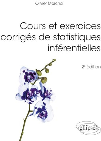 Cours et exercices corrigés de statistiques inférentielles