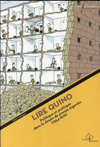 LIRE QUINO: POLITIQUE ET POETIQUE DANS LE DESSIN DE PRESSE ARGENTIN (1954-1976)