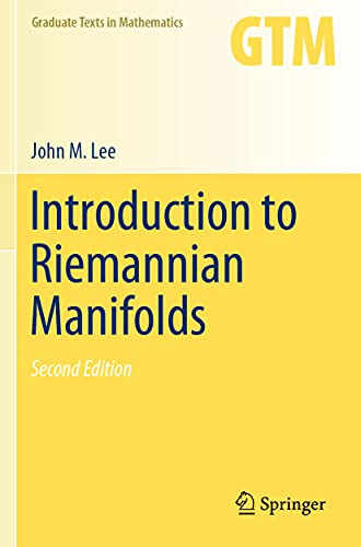 Introduction to Riemannian Manifolds: 176 (Graduate Texts in Mathematics, 176)