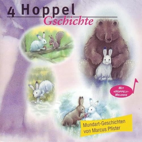 Hoppel findet einen Freund /Hoppel lernt schwimmen /Hoppel weiss sich zu helfen /Hoppel und der Osterhase: In Mundart erzählt (BAMBI: Das Schweizerische Mundart-Kinder-Programm für 3- bis 10jährige)