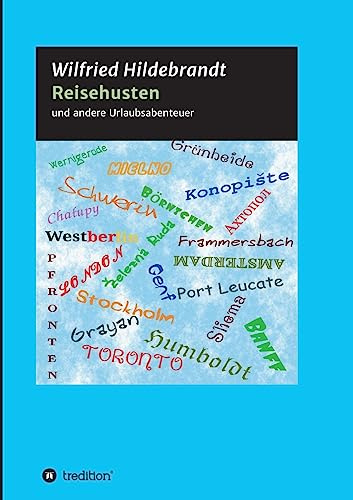 Reisehusten: und andere Urlaubsabenteuer