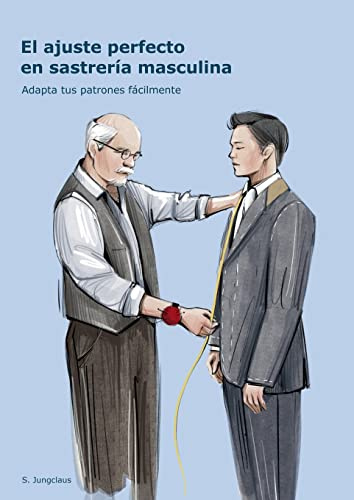 El ajuste perfecto en sastrería masculina: Adapta tus patrones fácilmente