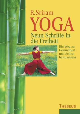 Yoga: Neun Schritte in die Freiheit