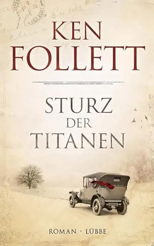 Sturz der Titanen: Die Jahrhundert-Saga