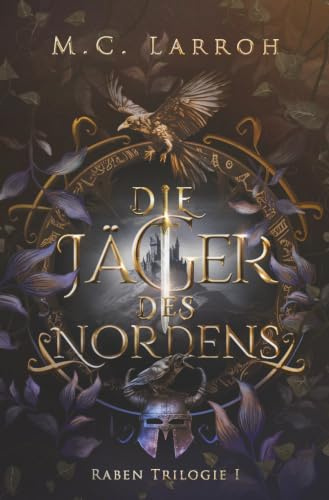 Die Jäger des Nordens: High Fantasy Trilogie (Rabentrilogie, Band 1)