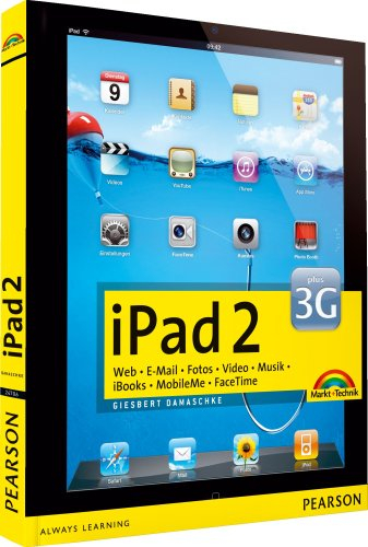 iPad 2: Web. E-Mail. Fotos. Video. Musik. iBooks. MobileMe. FaceTime