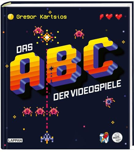 Das Nerd-ABC: Das ABC der Videospiele: Alles, was Gamer über Videospielgeschichte wissen müssen – präsentiert von Rocket Beans TV! | Geschenkbuch für Nerds