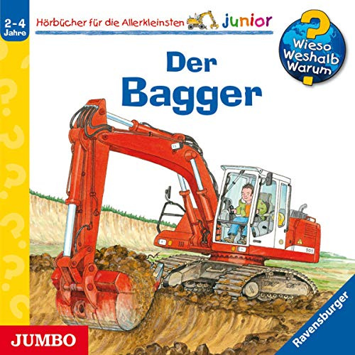 Der Bagger (Wieso? Weshalb? Warum? - junior)