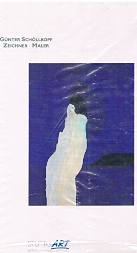 Günter Schöllkopf. Zeichner - Maler. Gemälde, Aquarelle, Mischtechniken, Zeichnungen 1955-1978