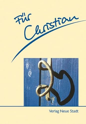 Für Christian (Neue-Stadt-Namenshefte)