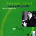 Kabarettgeschichten: Joachim Ringelnatz: Ein Portrait