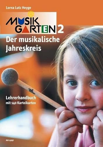 Musikgarten Phase 2 - Lehrerhandbuch: mit 140 Karteikarten. Lehrerband. (Musikgarten: Gemeinsam musizieren... für Kleinkinder mit ihren Familien)