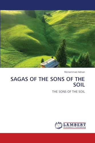 SAGAS OF THE SONS OF THE SOIL: THE SONS OF THE SOIL
