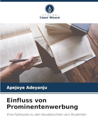 Einfluss von Prominentenwerbung: Eine Fallstudie zu den Kaufabsichten von Studenten