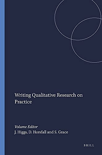 Writing Qualitative Research on Practice (Practice, Education, Work and Society, Band 1)