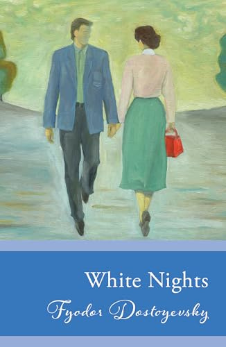 White Nights: (Original, Unabridged Classic)