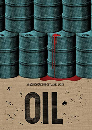 Oil (Groundwork Guides, 5)