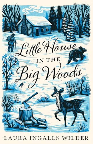Little House in the Big Woods: the original classic book – with a brand new and collectable gorgeous cover look for 2026. NOW A MAJOR NETFLIX SERIES! (The Little House on the Prairie)