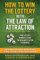 How To Win The Lottery With The Law Of Attraction: Four Lottery Winners Share Their Manifestation Techniques (Manifest Your Millions!, Band 2)