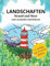 LANDSCHAFTEN - Strand und Meer zum Ausmalen und Relaxen: Malbuch für Erwachsene