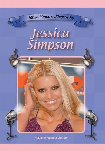 Jessica Simpson (Blue Banner Biographies)