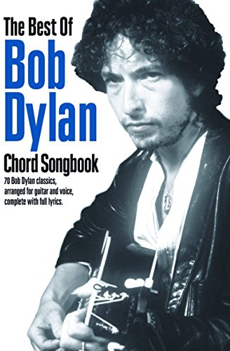 The Best Of Bob Dylan - Chord Songbook: Songbook für Gesang, Gitarre