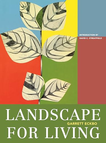 Landscape For Living (ASLA Centennial Reprint Series)
