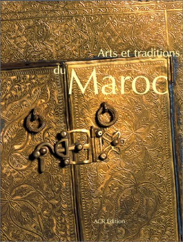 Arts Et Traditions En Maroc