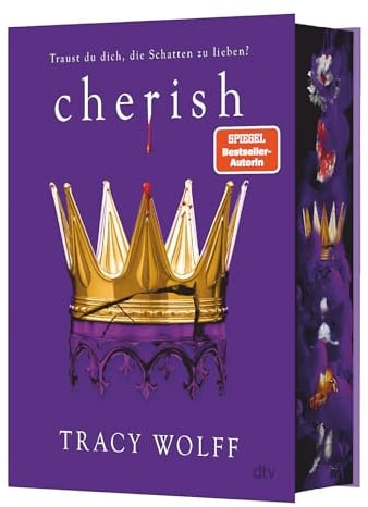 Cherish: Mitreißende Romantasy – Das Finale der Bestsellerreihe | Mit wunderschönem Farbschnitt in limitierter Auflage (Die Katmere Academy Chroniken, Band 6)