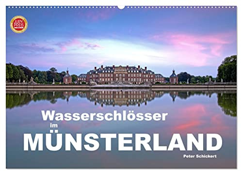 Wasserschlösser im Münsterland (Wandkalender 2026 DIN A2 quer), CALVENDO Monatskalender: Die wunderbaren Wasserschlösser im Münsterland (CALVENDO Orte)