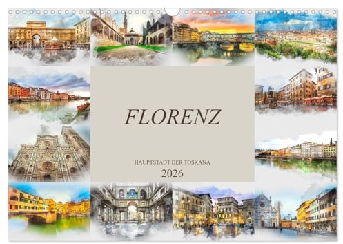 Florenz Hauptstadt der Toskana (Wandkalender 2026 DIN A3 quer), CALVENDO Monatskalender: Die Stadt Florenz in Aquarell (CALVENDO Orte)