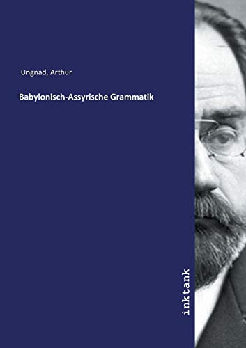 Babylonisch-Assyrische Grammatik