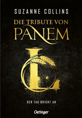 Die Tribute von Panem L. Der Tag bricht an: Das 5. Buch der Bestsellerreihe von Suzanne Collins. Platz 1 auf #BookTok und auf der SPIEGEL-Bestsellerliste