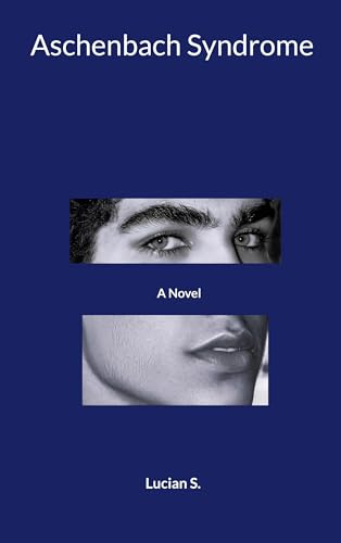 Aschenbach Syndrome: A Novel