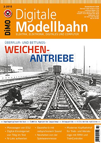 Digitale Modellbahn 19 - Weichen-Antriebe - Elektrik, Elektronik, Digitales und Computer - MIBA, Eisenbahn Journal, ModellEisenBahner 2-2015