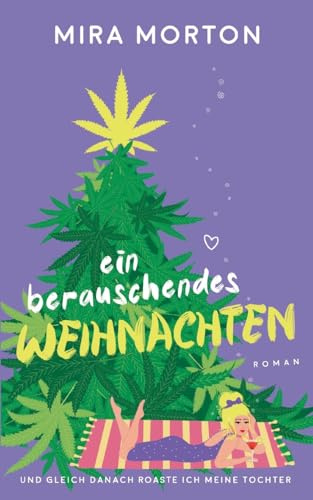 Ein berauschendes Weihnachten: Liebesroman
