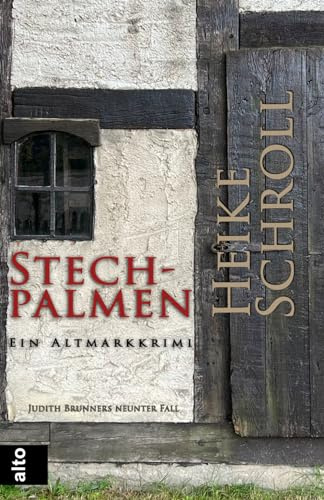 Stechpalmen - Ein Altmarkkrimi: Judith Brunners neunter Fall
