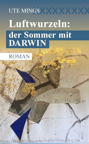 Luftwurzeln: der Sommer mit Darwin