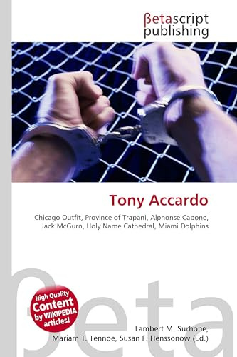 Tony Accardo: Chicago Outfit, Province of Trapani, Alphonse Capone, Jack McGurn, Holy Name Cathedral, Miami Dolphins