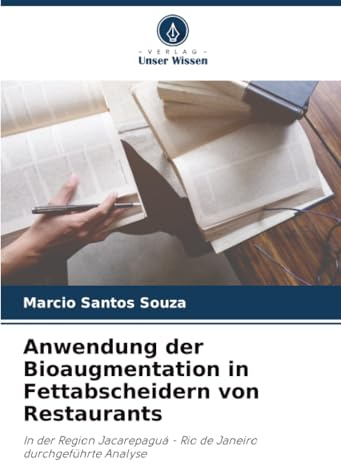 Anwendung der Bioaugmentation in Fettabscheidern von Restaurants: In der Region Jacarepaguá - Rio de Janeiro durchgeführte Analyse