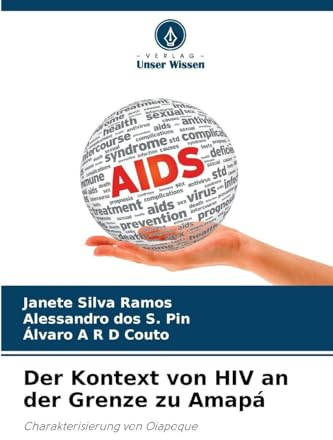 Der Kontext von HIV an der Grenze zu Amapá: Charakterisierung von Oiapoque