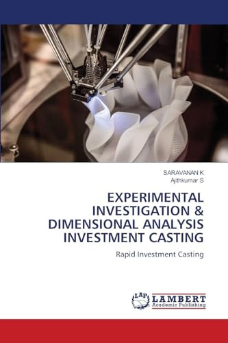 EXPERIMENTAL INVESTIGATION & DIMENSIONAL ANALYSIS INVESTMENT CASTING: Rapid Investment Casting