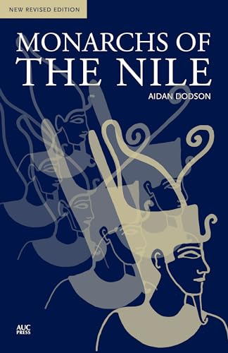 Monarchs of the Nile: New Revised Edition