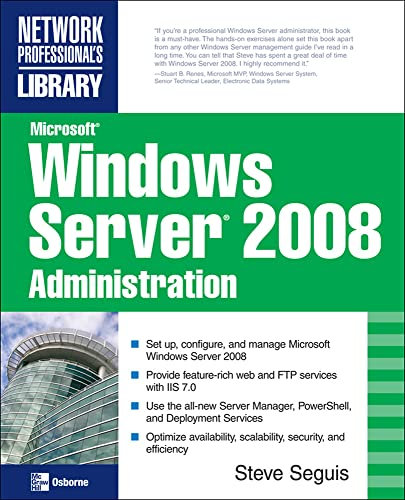 Microsoft Windows Server 2008 Administration (CONSUMER APPL & HARDWARE - OMG)