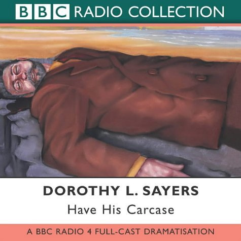 BBC Radio 4 Full Cast Dramatisation (Have His Carcase)