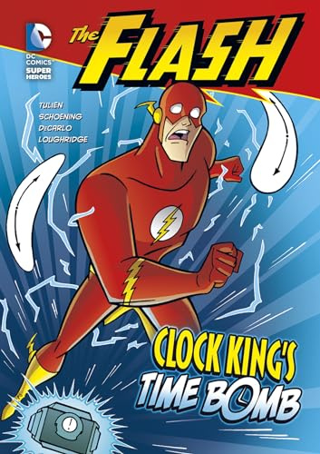 The Flash: Clock King's Time Bomb (DC Super Heroes: The Flash)