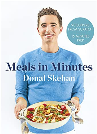 Donal's Meals in Minutes: 90 suppers from scratch/15 minutes prep