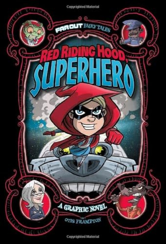 Red Riding Hood, Superhero: A Graphic Novel (Far Out Fairy Tales)